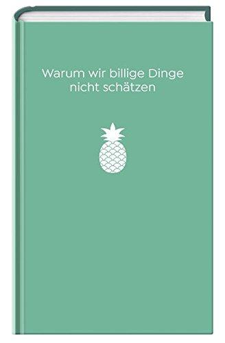 Warum wir billige Dinge nicht schätzen: The School of Life