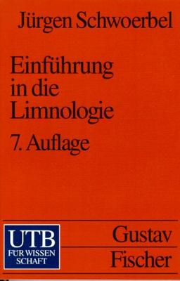 UTB Uni-Taschenbücher, Bd.31, Einführung in die Limnologie