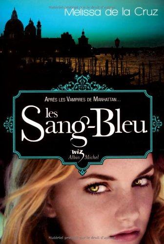 Les vampires de Manhattan. Vol. 2. Les sang-bleu