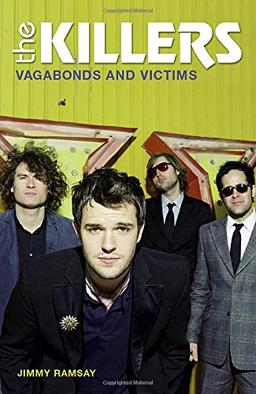 The Killers: Vagabonds and Victims