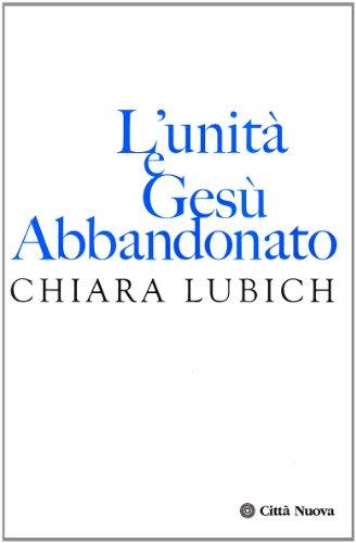 L'unità e Gesù abbandonato