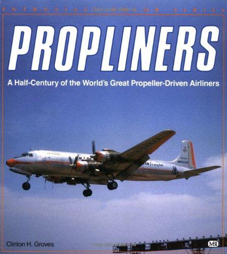 Propliners (Enthusiast Color)