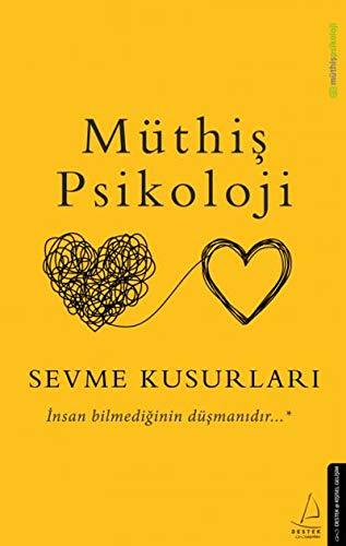 Sevme Kusurlari: Insan Bilmediginin Düsmanidir: İnsan Bilmediğinin Düşmanıdır