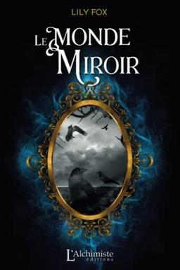 Le monde miroir