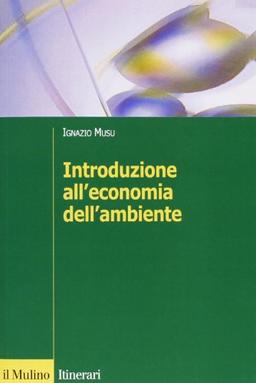 Introduzione all'economia dell'ambiente (Itinerari)