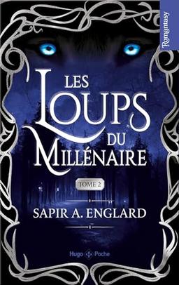 Les loups du millénaire. Vol. 2