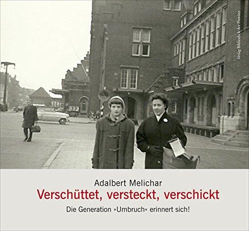 Verschüttet, versteckt, verschickt: Die Generation "Umbruch" erinnert sich!