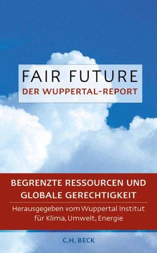 Fair Future: Begrenzte Ressourcen und globale Gerechtigkeit