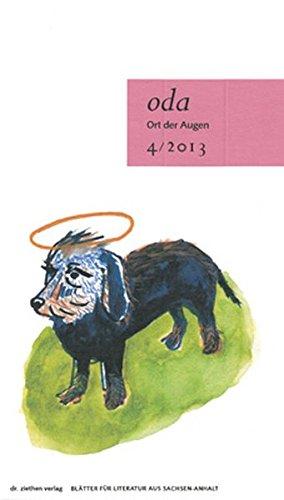 Ort der Augen. Blätter für Literatur aus Sachsen-Anhalt: Ort der Augen 4/2013