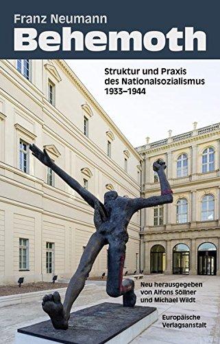 Behemoth. Struktur und Praxis des Nationalsozialismus 1933-1944. Aktualisierte Neuausgabe herausgegeben von Alfons Söllner und Michael Wildt