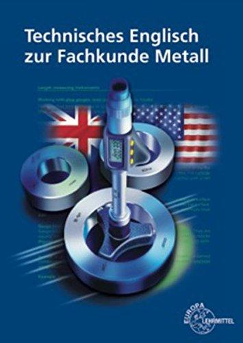 Technisches Englisch zur Fachkunde Metall