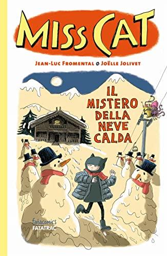 Il mistero della neve calda. Miss Cat. Ediz. a colori (Fatacomics)