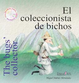 El coleccionista de bichos = The bugs' collector