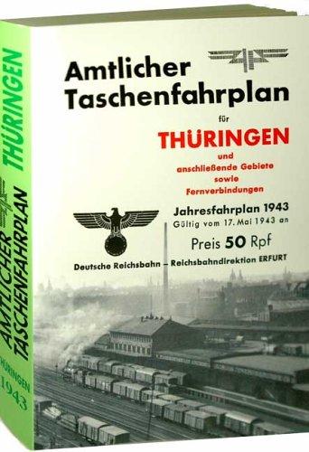 Amtlicher Taschenfahrplan für Thüringen - Jahresfahrplan 1943. Gültig vom 17. Mai 1943 an. Reichsbahndirektion (RbD) Erfurt