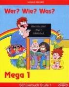 Wer? Wie? Was? Mega, neue Rechtschreibung, Stufe.1, Schülerbuch