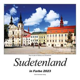 Sudetenland in Farbe 2023: Heimatkalender