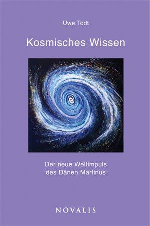 Edition Martinus: Kosmisches Wissen: Der neue Weltimpuls des Dänen Martinus