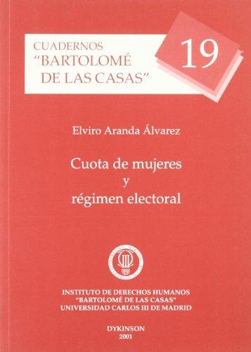 Cuota de mujeres y régimen electoral (Cuadernos "Bartolomé de las Casas", Band 19)