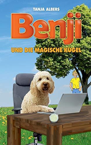 Benji und die magische Kugel