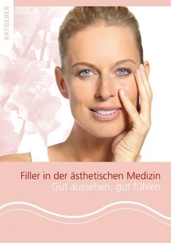 Filler in der ästhetischen Medizin: Gut aussehen, gut fühlen