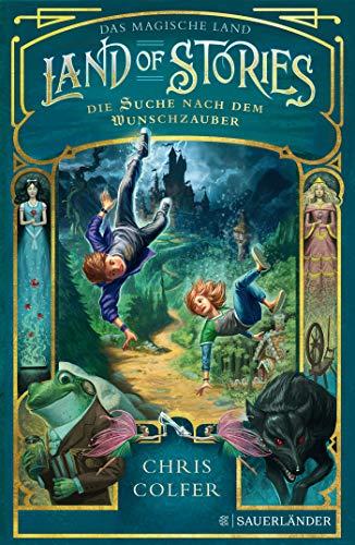 Land of Stories: Das magische Land 1 – Die Suche nach dem Wunschzauber (The Land of Stories)