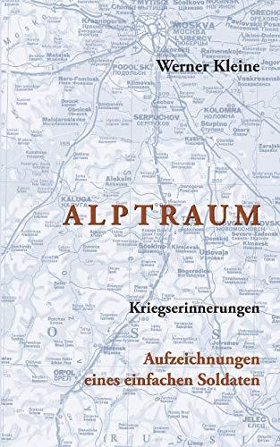 Alptraum: Kriegserinnerungen - Aufzeichnungen eines einfachen Soldaten