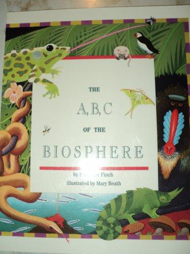 The A, B, C of the Biosphere (Imagine a Biosphere Series)