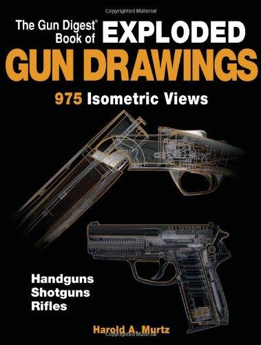 The Gun Digest Book of Exploded Gun Drawings