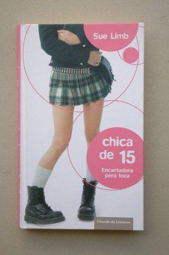 Chica De 15. Encantadora Pero Loca Limb, Sue