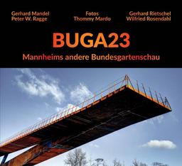 BUGA23: Mannheims andere Bundesgartenschau