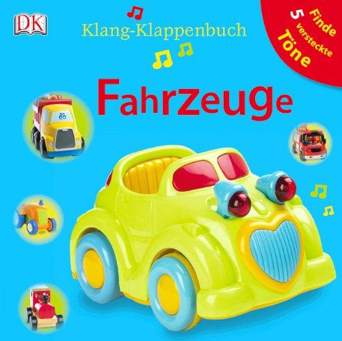 Klang-Klappenbuch Fahrzeuge: m. 5 Tonmodulen: Ab 18 Monaten