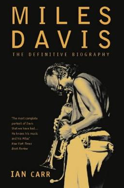 Miles Davis: The Definitive Biography