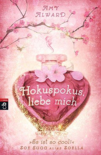 Hokuspokus, liebe mich (Die Love Potion-Reihe, Band 1)