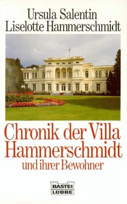 Chronik der Villa Hammerschmidt und ihrer Bewohner. ( Zeitgeschichte).