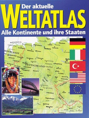 Der aktuelle Weltatlas