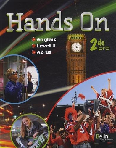 Hands on anglais level 1, A2-B1, 2de pro