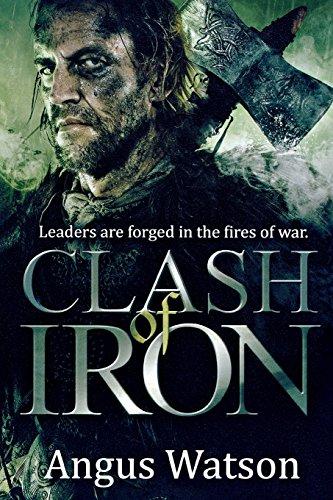 Clash of Iron (Iron Age, Band 2)