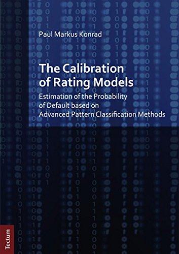 The Calibration of Rating Models: Estimation of the Probability of Default based on Advanced Pattern Classification Methods