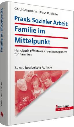 Praxis Sozialer Arbeit: Familie im Mittelpunkt inkl. E-Book: Handbuch effektives Krisenmanagement für Familien