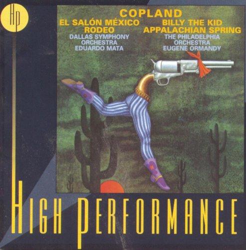 High Performance - Copland (Mata und Ormandy dirigieren) (Aufnahmen 1969 und 1978)