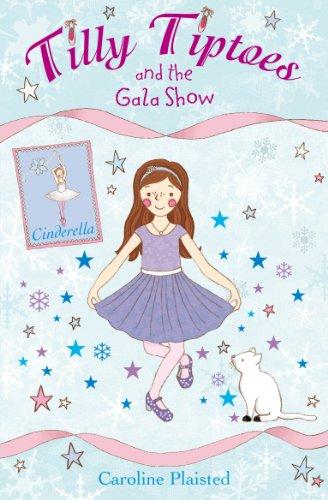 Tilly Tiptoes and the Gala Show