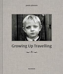 Jamie Johnson: Growing Up Travelling. The Inside World of Irish Traveller Children