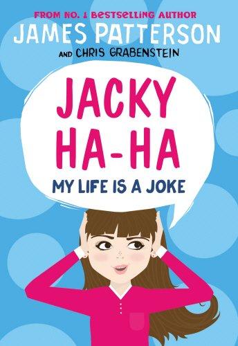 Jacky Ha-Ha: My Life is a Joke: (Jacky Ha-Ha 2) (Jacky Ha-Ha Series)