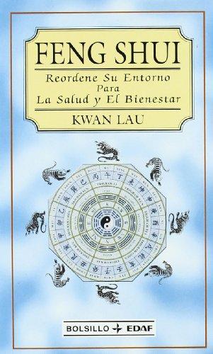 Feng-shui : reordene su entorno para la salud y el bienestar (EDAF Bolsillo)