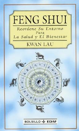 Feng-shui : reordene su entorno para la salud y el bienestar (EDAF Bolsillo)