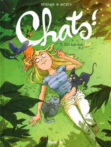 Chats !. Vol. 2. Chats bada-bada