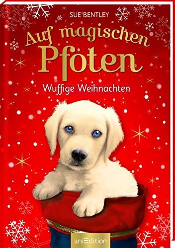 Auf magischen Pfoten – Wuffige Weihnachten: Kinderbuch über die wunderschöne Weihnachtszeit voller Tiere, Magie und Freundschaft | ab 7 Jahre