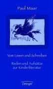 Vom Lesen und Schreiben. Reden und Aufsätze zur Kinderliteratur