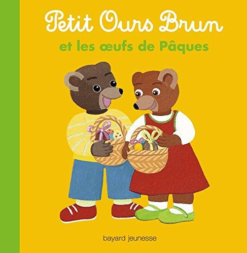 Petit Ours Brun et les oeufs de Pâques