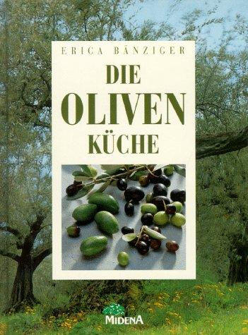 Die Oliven- Küche